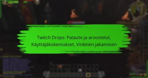 Twitch Drops: Palaute ja arvostelut, Käyttäjäkokemukset, Vinkkien jakaminen