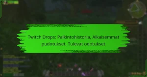 Twitch Drops: Palkintohistoria, Aikaisemmat pudotukset, Tulevat odotukset
