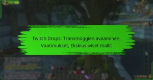Twitch Drops: Transmoggien avaaminen, Vaatimukset, Eksklusiiviset mallit