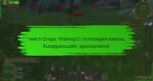 Twitch Drops: Yhteistyö striimaajien kanssa, Kumppanuudet, Sponsoroinnit