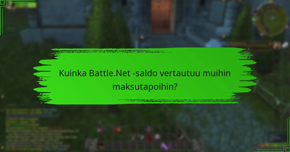 Kuinka voin ylläpitää Battle.Net -saldoani?