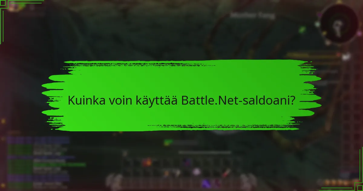 Mitkä ovat Battle.Net-saldon siirtovaihtoehdot?