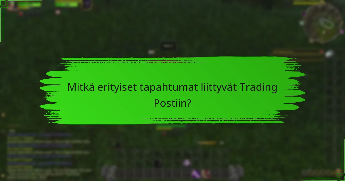 Kuinka pelaajat voivat maksimoida Trading Post -kokemuksensa?