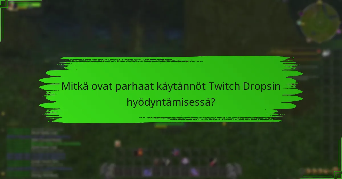 Kuinka Twitch Drops vertautuvat muihin promootio-strategioihin?