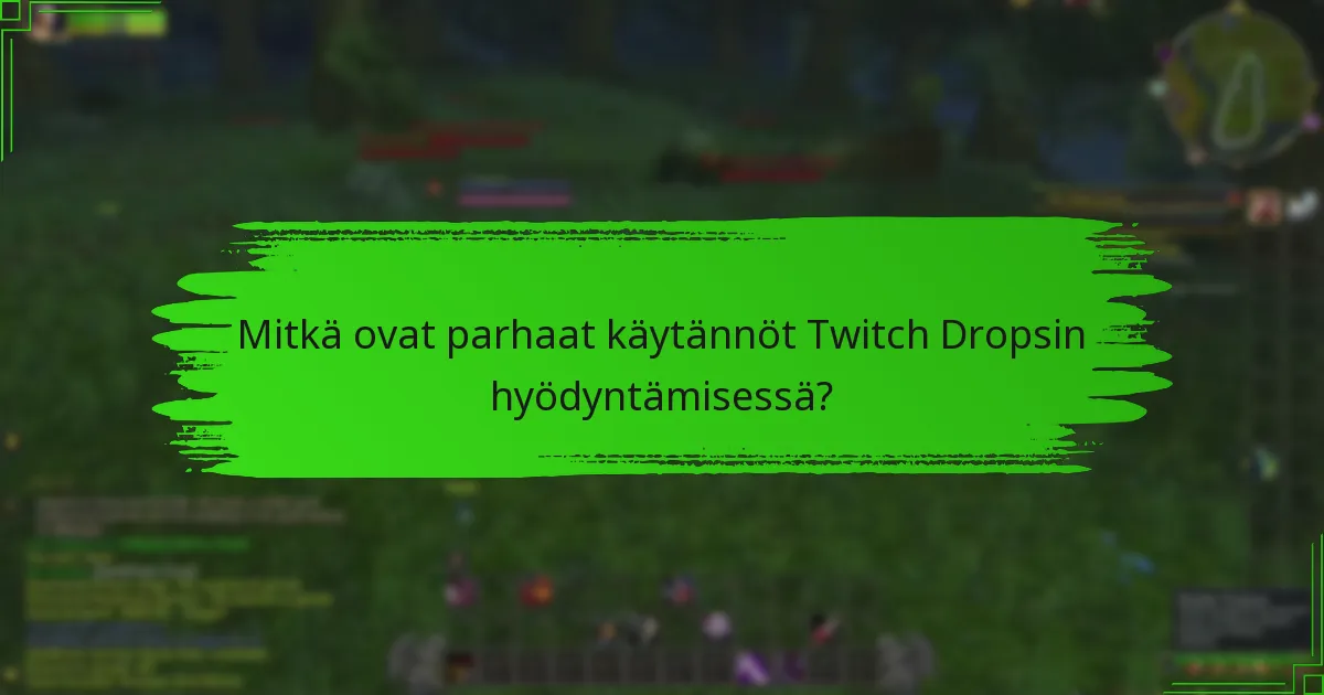 Kuinka lunastaa Twitch Drops -palkintosi?