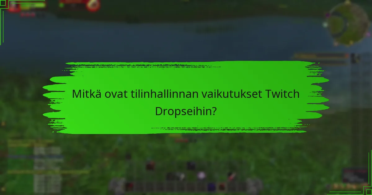 Mitkä ovat yleiset linkitysongelmat Twitch-tileissä?