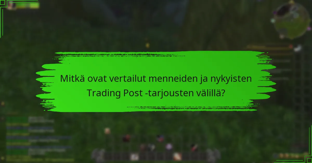 Kuinka nostalgia vaikuttaa Trading Post -kokemukseen?