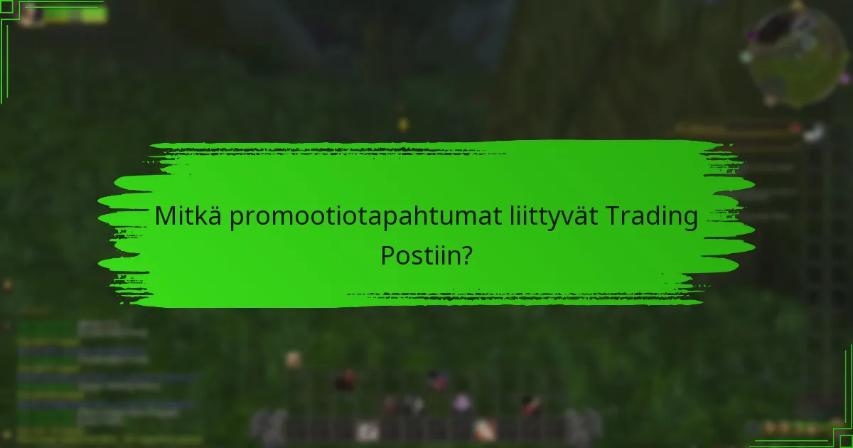 Mitkä strategiat maksimoivat Trading Postin palkinnot?